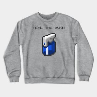 Heal the Burn Crewneck Sweatshirt